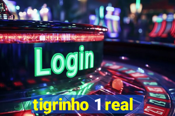 tigrinho 1 real